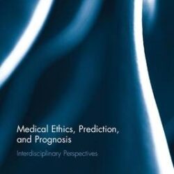 Publikation: M. Gadebusch Bondio: "Beyond the Causes of Disease. Prediction and the Need for a New Philosophy of Medicine"