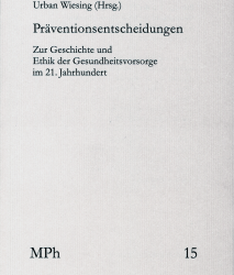 Publikation: M. Gadebusch Bondio: "Von der cura sui als moralische Lebenshaltung zur radikalen Prävention"