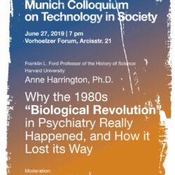Talk by Anne Harrington: Why the 1980s “Biological Revolution” in Psychiatry Really Happened, and How it Lost its Way, Jun 27, 2019